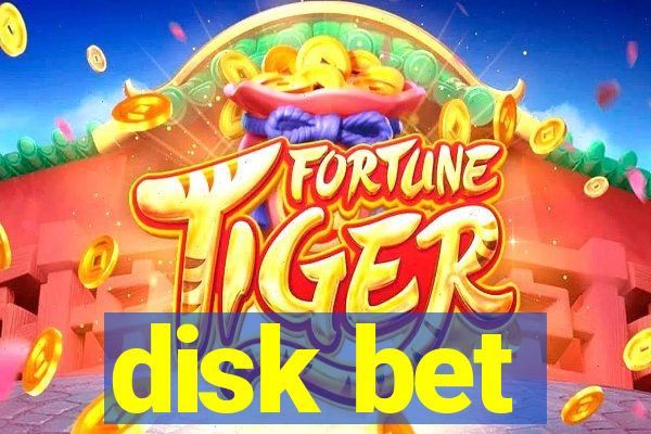 disk bet